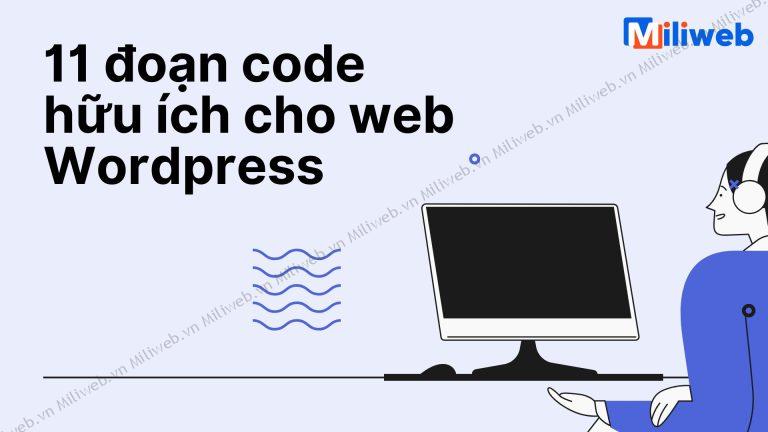 11 đoạn code hữu ích cho web Wordpress